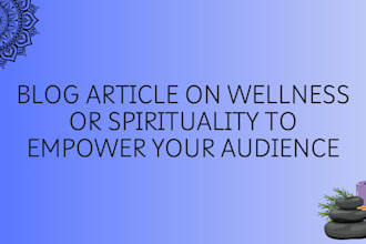 research and write a blog article on selfcare, wellness, spirituality, or health