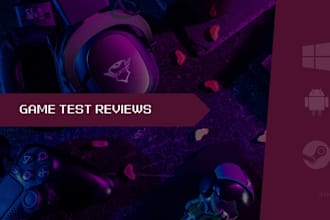 perform game testing and deliver detailed bug report