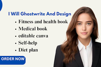 ghostwrite health fitness ebook, design medical book,gym,guide, diet plan,meun