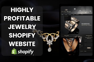 create stunning jewelry shopify store, fashion, beauty website, jewelry website
