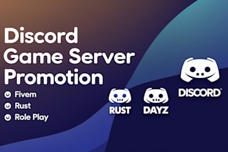 do organic disicord promotion for rust, dayz and fivem, game server promotion