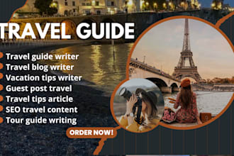 write engaging travel guides, tips articles, guest posts vacation blog post