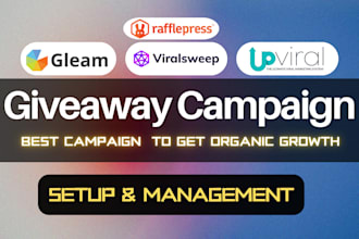 setup giveaway campaign on gleam, upviral, viralsweep,