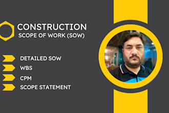 do scope of work sow, scope statement, CPM and wbs for any construction project