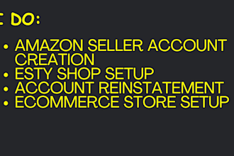 do amazon seller account creation, ebay creation, setup esty shop, reinstatement