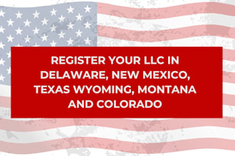 register your llc in delaware new mexico texas wyoming montana and colorado