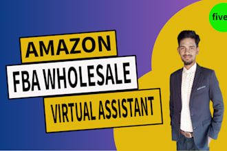 be your amazon VA, amazon fba wholesale virtual assistant, or account manager