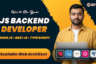 be backend developer for web app and API using nestjs, expressjs, and nodejs