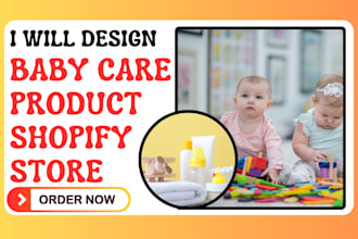 design baby care product shopify product baby toys baby food baby shopify store