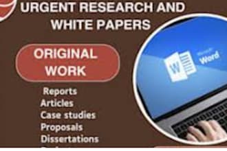 do excellent urgent online research,and white papers