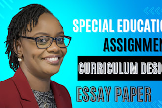 research special education or write on any education topic and curriculum design
