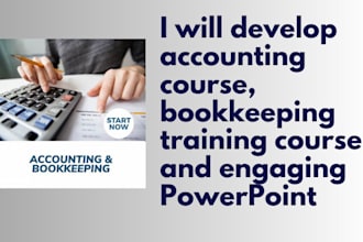 develop accounting and bookkeeping training course and engaging workbook design