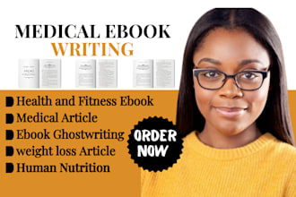 write medical ebook,health care, fitness,medical article,books and ebook writing
