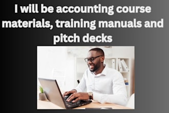 develop your accounting course materials, training manuals and pitch decks