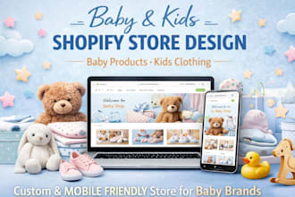 design a baby products or kids clothing shopify store