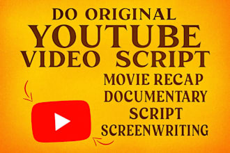 do original youtube video script movie recap documentary script screenwriting