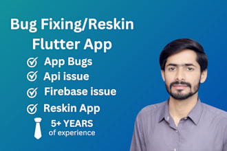 fix bugs, errors and reskin, redesign your flutter app