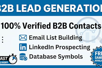 provide verified b2b contacts,email list building and linkedin prospect research