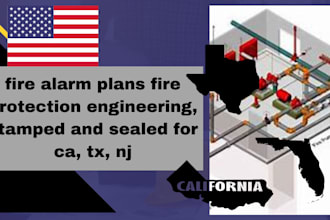 fire alarm plans fire protection engineering, stamped and sealed for ca, tx, nj