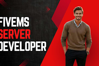 be your fivem server developer, fivem developer