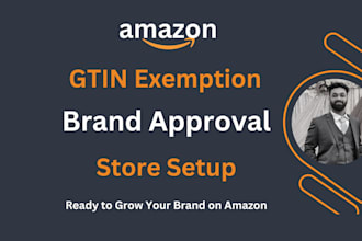 do amazon brand approval, gtin exemption and store setup