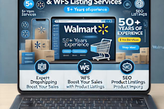 do walmart store management, dropshipping, wfs, listing creation