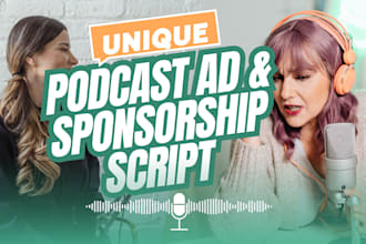 write persuasive podcast writing commercial ad scripts and sponsorship messages