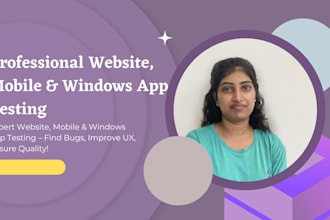 test your website, mobile app, or windows software for bugs and usability