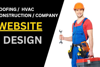 make roofing, hvac, construction company website for you