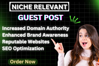 deliver niche relevant SEO backlinks and guest post through blogger outreach