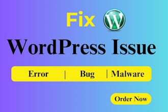 fix wordpress issues, errors, bugs, malware