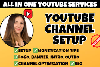 create and setup youtube channel with logo, banner, intro, outro