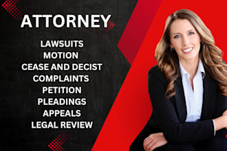 write legal motions, complaints and lawsuits for your case