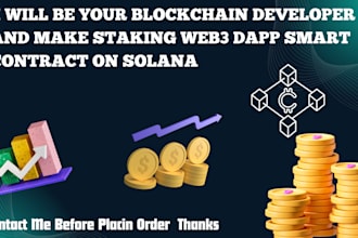 be your blockchain developer and make staking web3 dapp smart contract on solana