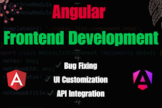 fix angular bugs, optimize performance, and add new features