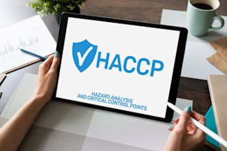 make full customized haccp or food safety plan, procedures and monitoring forms