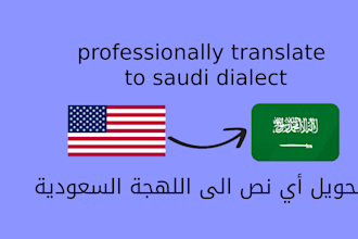 do professionally translate into the saudi dialect saudi accent