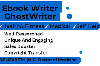 be your medical, health and fitness ebook writer, ghostwrite 10,000 words