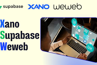 build web apps using weweb, xano, and bubble