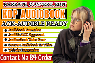 narrate audio book voiceover convert kdp paperback to audiobook acx audible book