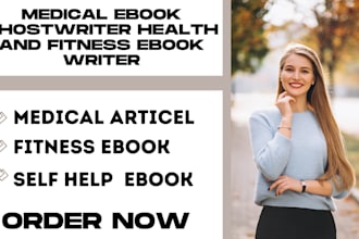ghostwrite medical ebook  health and fitness book healthcare ebook writer