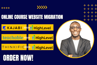 migrate online course website to gohighlevel from kajabi teachable thinkific ghl