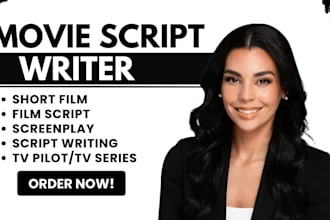 write movie script film script screenplay tv series script tv pilot feature film