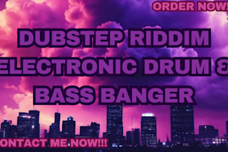 produce electronic bass dance pop dubstep and riddim banger for you