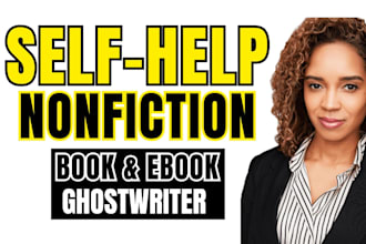 ghostwrite self help book, nonfiction ebook writing, book writer