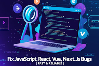 fix javascript react vue nextjs bugs fast and reliable service