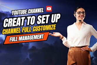 create and set up a youtube channel and monetization