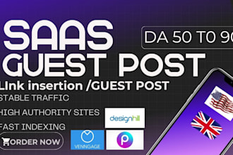build high da saas backlinks with guest posts link insertion