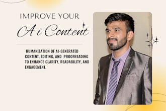 proofread, edit,humanize ai content, improve ai written articles and blogs