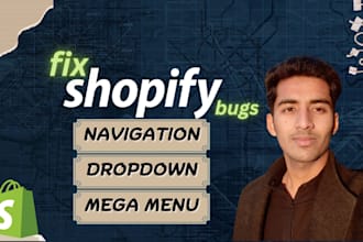 fix shopify navigation, dropdown, mega menu and shopify store design